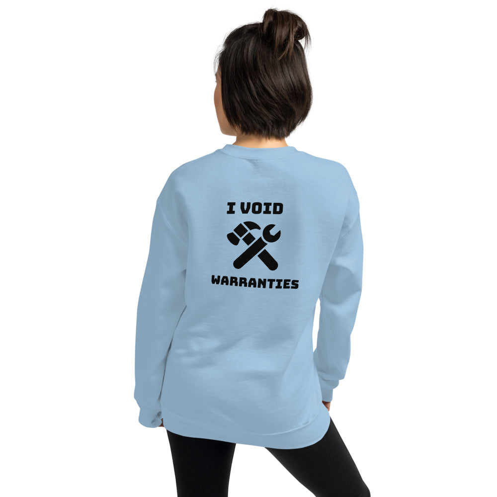 I void warranties - Unisex Sweatshirt (black text ) by DarkByteGear