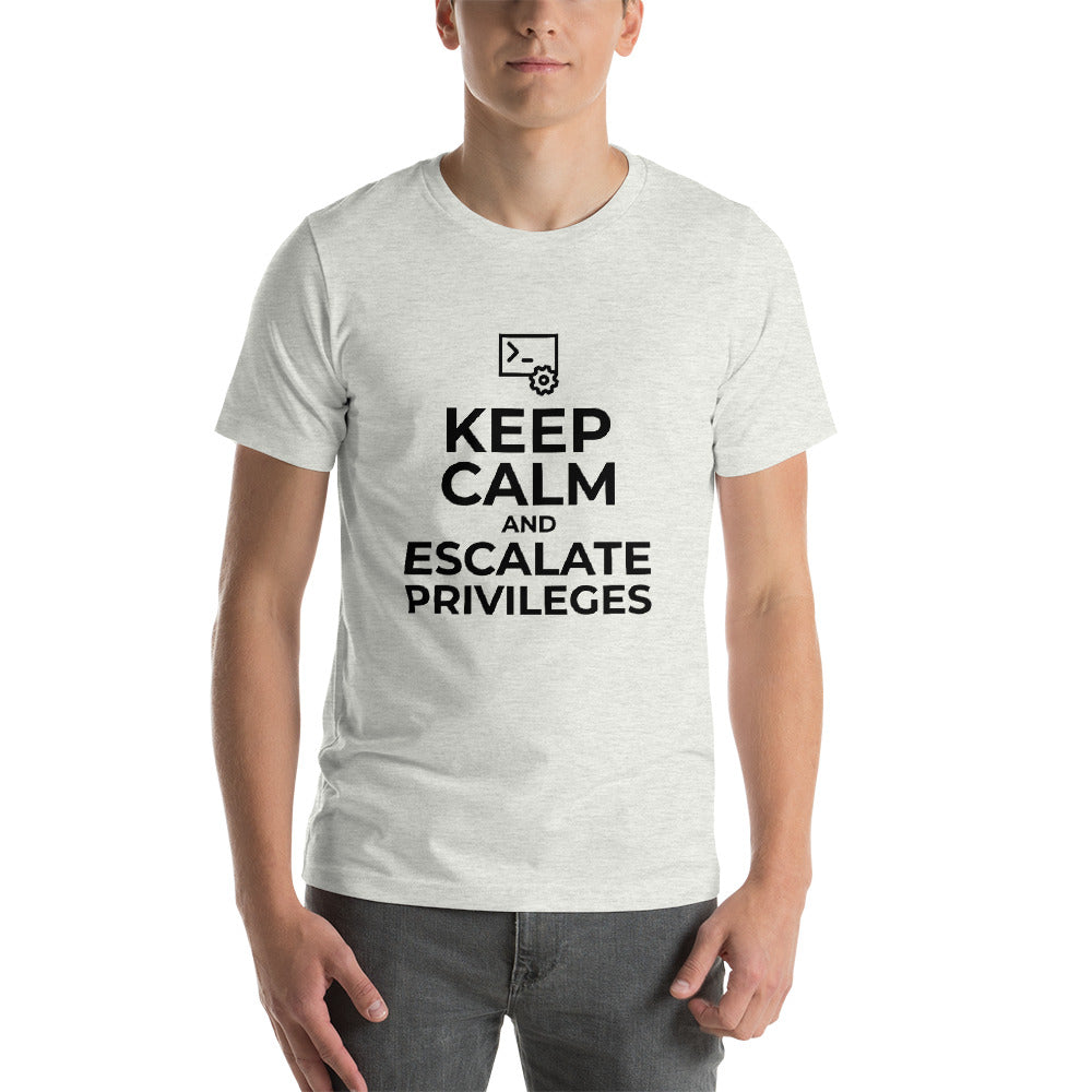 Keep calm and escalate privileges - Short-Sleeve Unisex T-Shirt by DarkByteGear