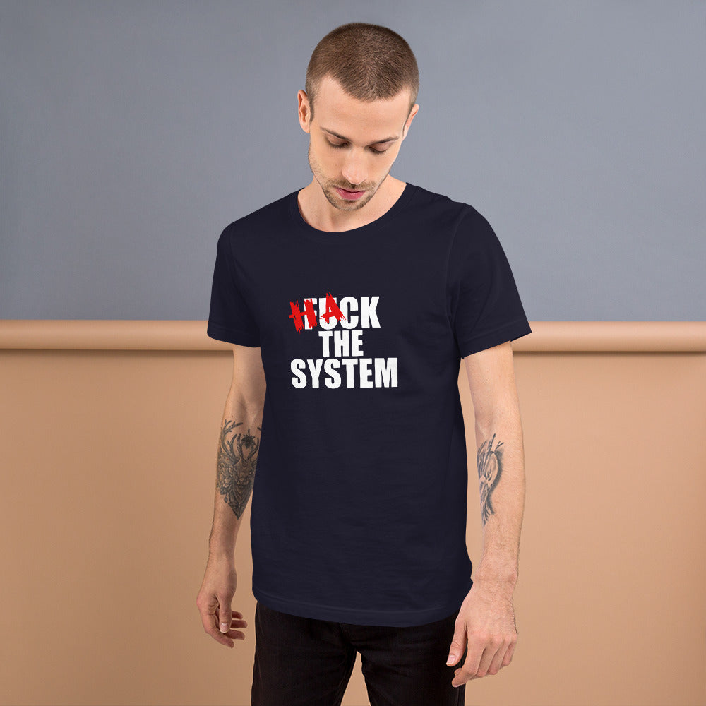 Hack the system - Short-Sleeve Unisex T-Shirt by DarkByteGear
