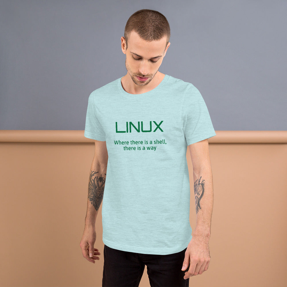 LINUX, where there is a shell - Short-Sleeve Unisex T-Shirt (green text) by DarkByteGear