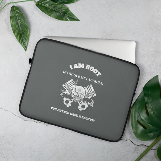 I Am Root If You See Me Laughing You Better Have A Backup - Laptop Sleeve (grey) by DarkByteGear