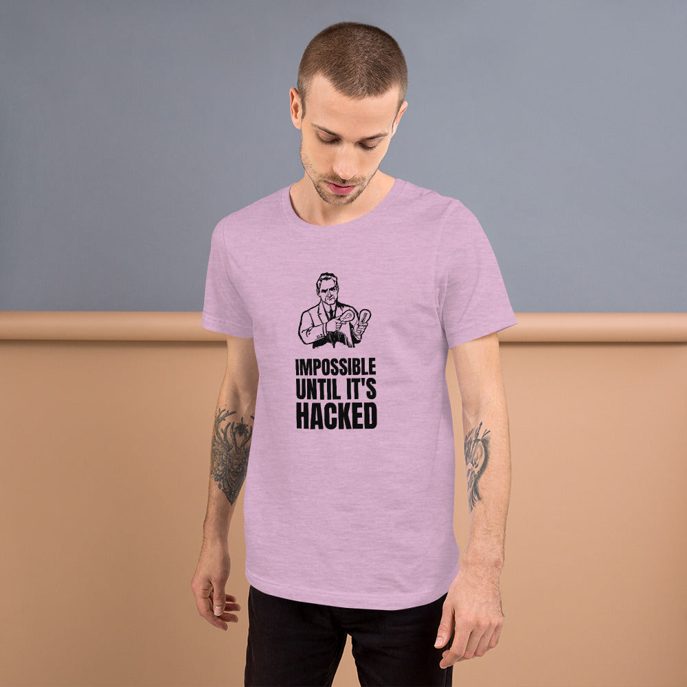 Impossible until it's hacked - Short-Sleeve Unisex T-Shirt by DarkByteGear