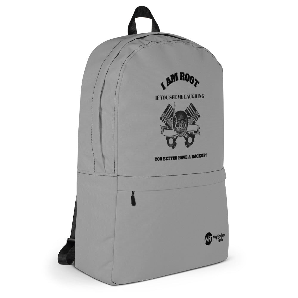 I Am Root If You See Me Laughing You Better Have A Backup - Backpack (grey) by DarkByteGear