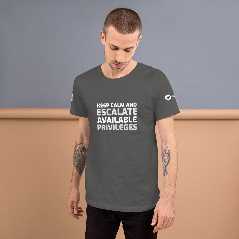 Keep calm and escalate privileges - Short-Sleeve Unisex T-Shirt by DarkByteGear