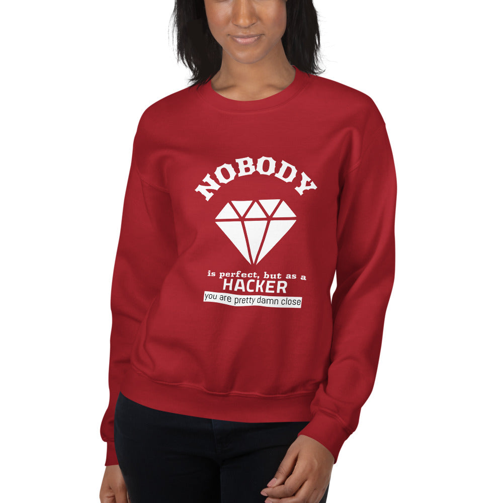 Nobody is perfect but as a hacker you are pretty damn close - Unisex Sweatshirt by DarkByteGear