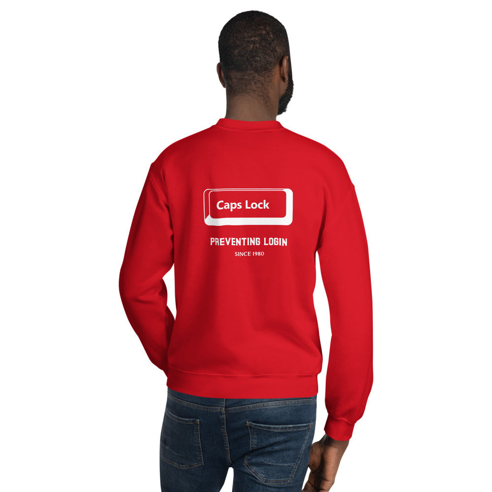 Caps Lock preventing login since 1980 - Unisex Sweatshirt by DarkByteGear