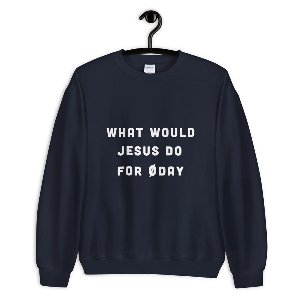 What would Jesus do for 0day - Unisex Sweatshirt (white text) by DarkByteGear