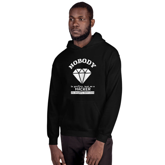 Nobody is perfect but as a hacker you are pretty damn close - Unisex Hoodie by DarkByteGear