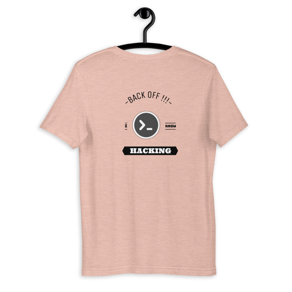 Back off I know hacking - Short-Sleeve Unisex T-Shirt by DarkByteGear