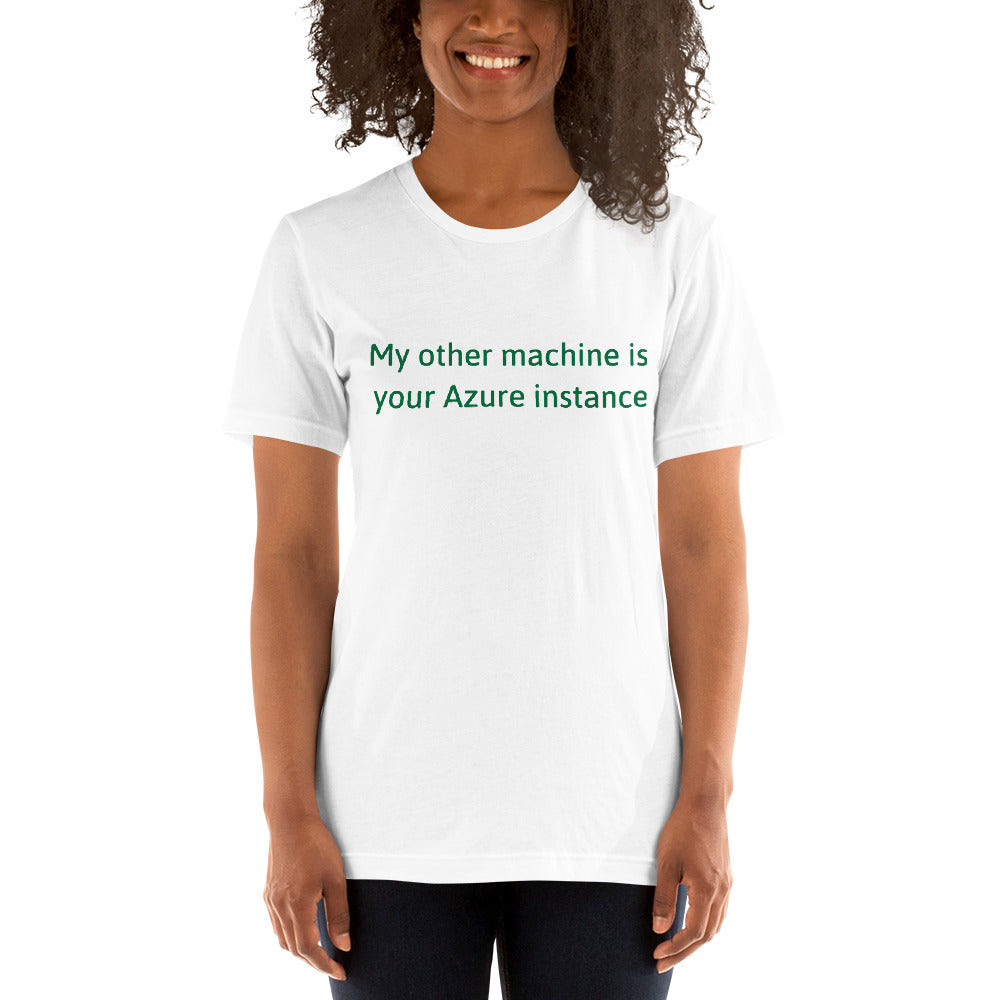 My other machine - Short-Sleeve Unisex T-Shirt (green text) by DarkByteGear