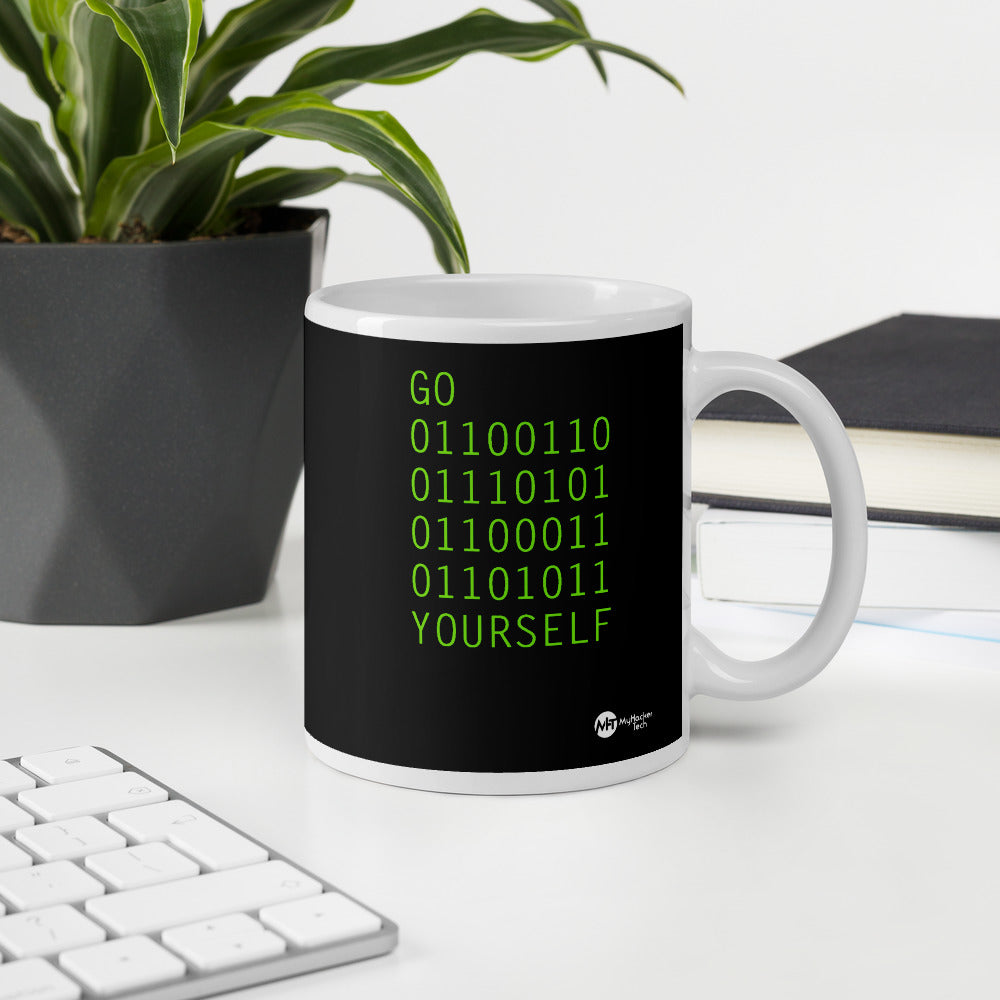 GO 01100110 01110101 01100011 01101011 YOURSELF - Mug by DarkByteGear