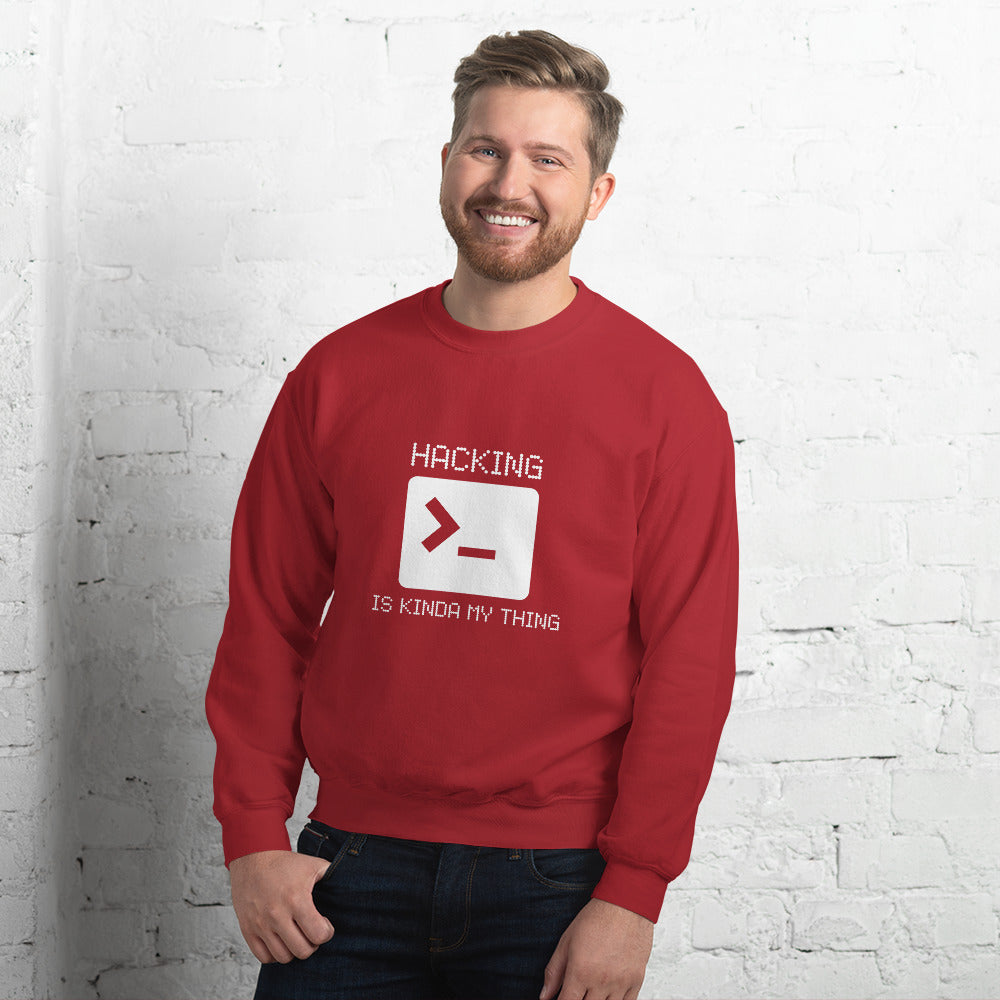 Hacking is kinda my thing - Unisex Sweatshirt (white text) by DarkByteGear