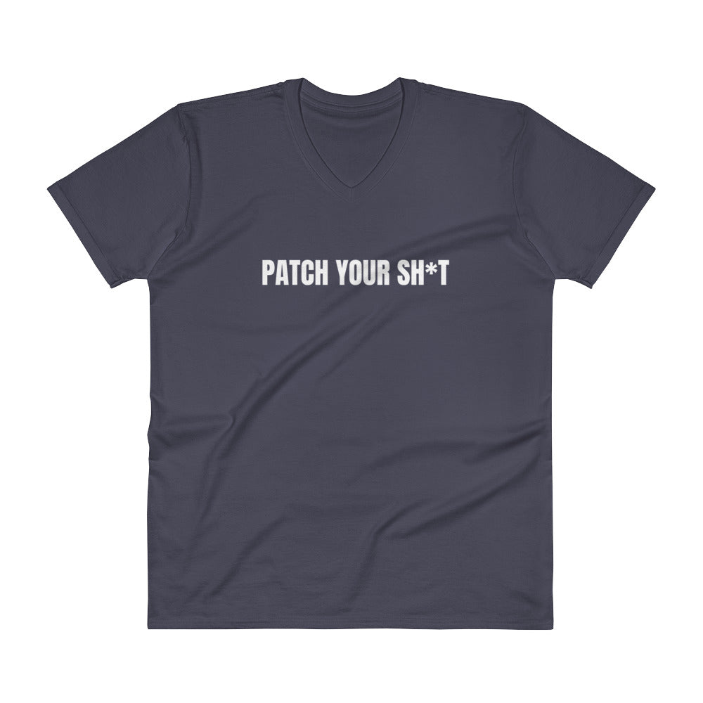 PATCH YOUR SH*T - V-Neck T-Shirt (white text) by DarkByteGear