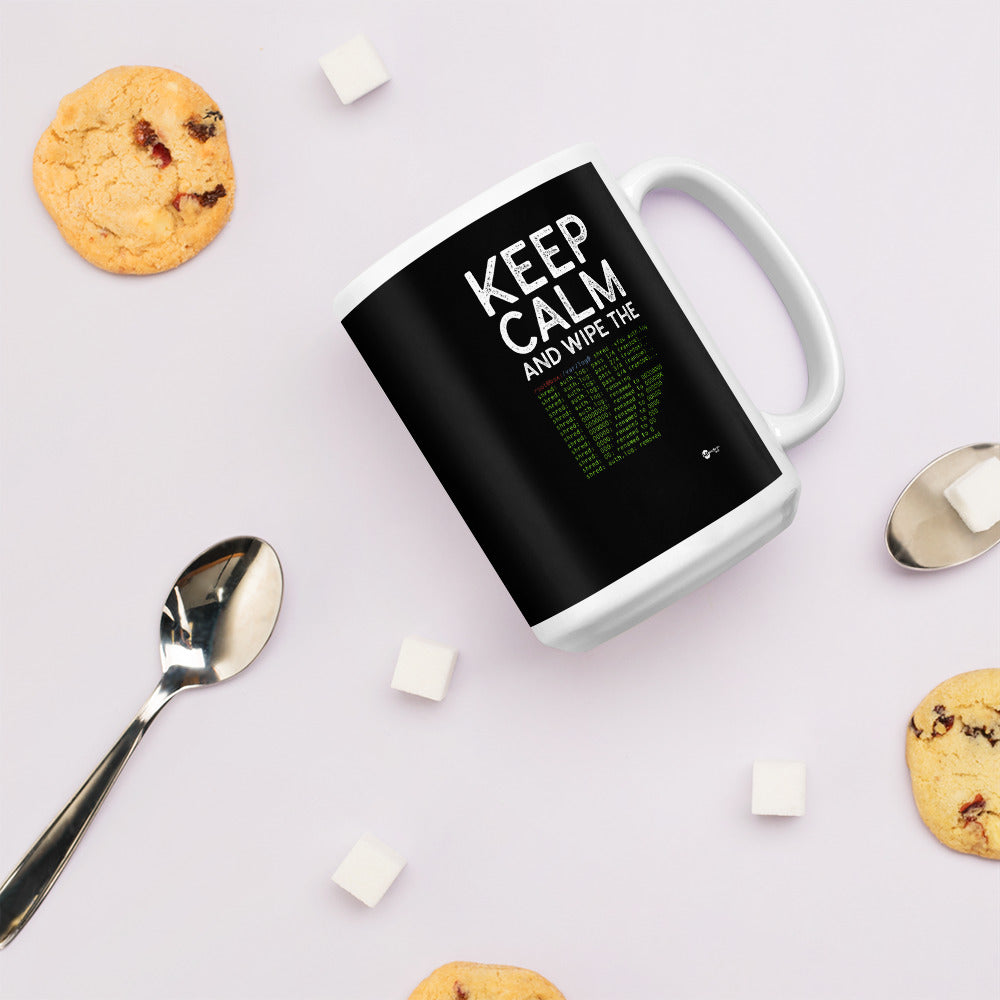 Keep Calm and wipe the logs - Mug by DarkByteGear