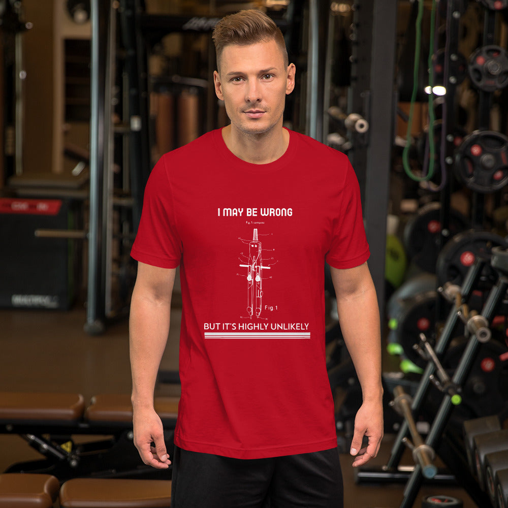 I may be wrong, but it's highly unlikely - Short-Sleeve Unisex T-Shirt by DarkByteGear