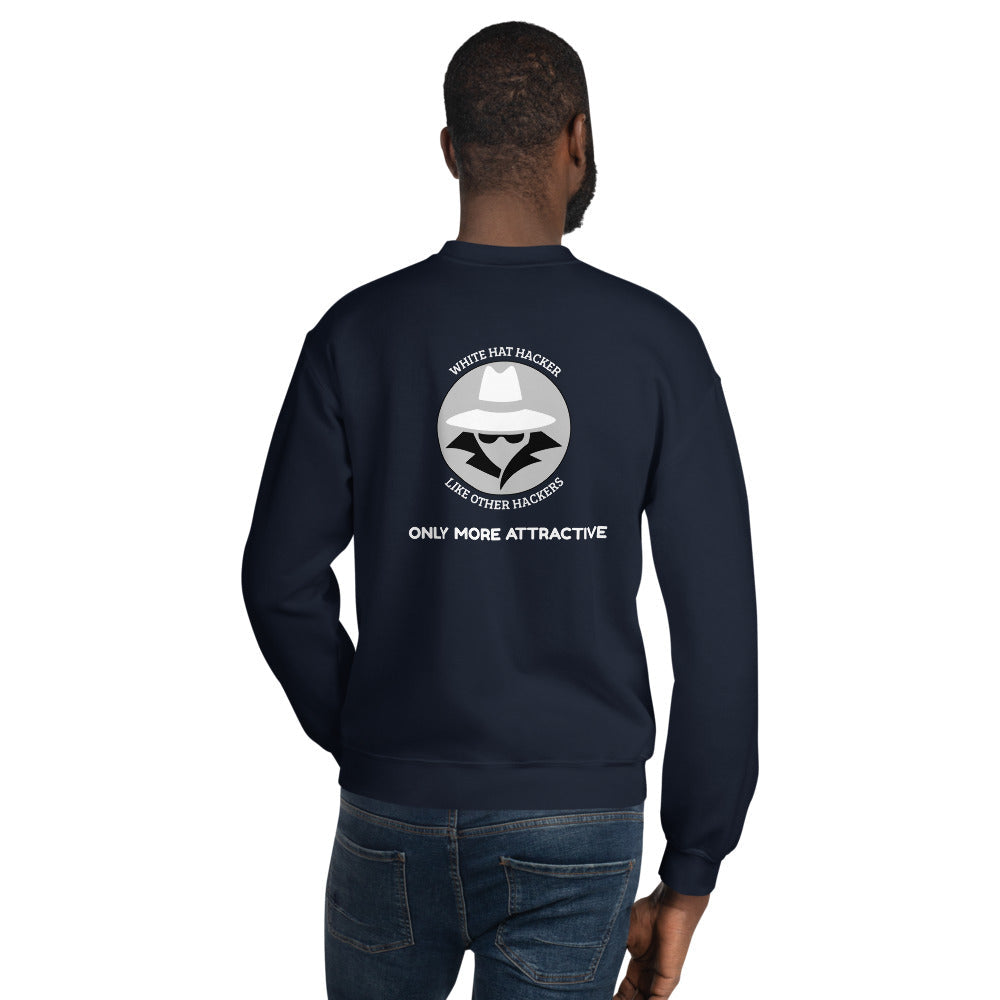 Like other hackers only more attractive - Unisex Sweatshirt (white text) by DarkByteGear