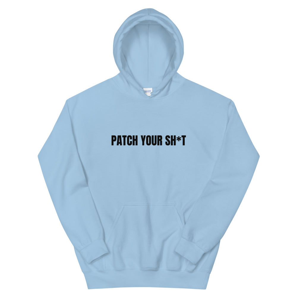 PATCH YOUR SH*T - Unisex Hoodie (black text) by DarkByteGear