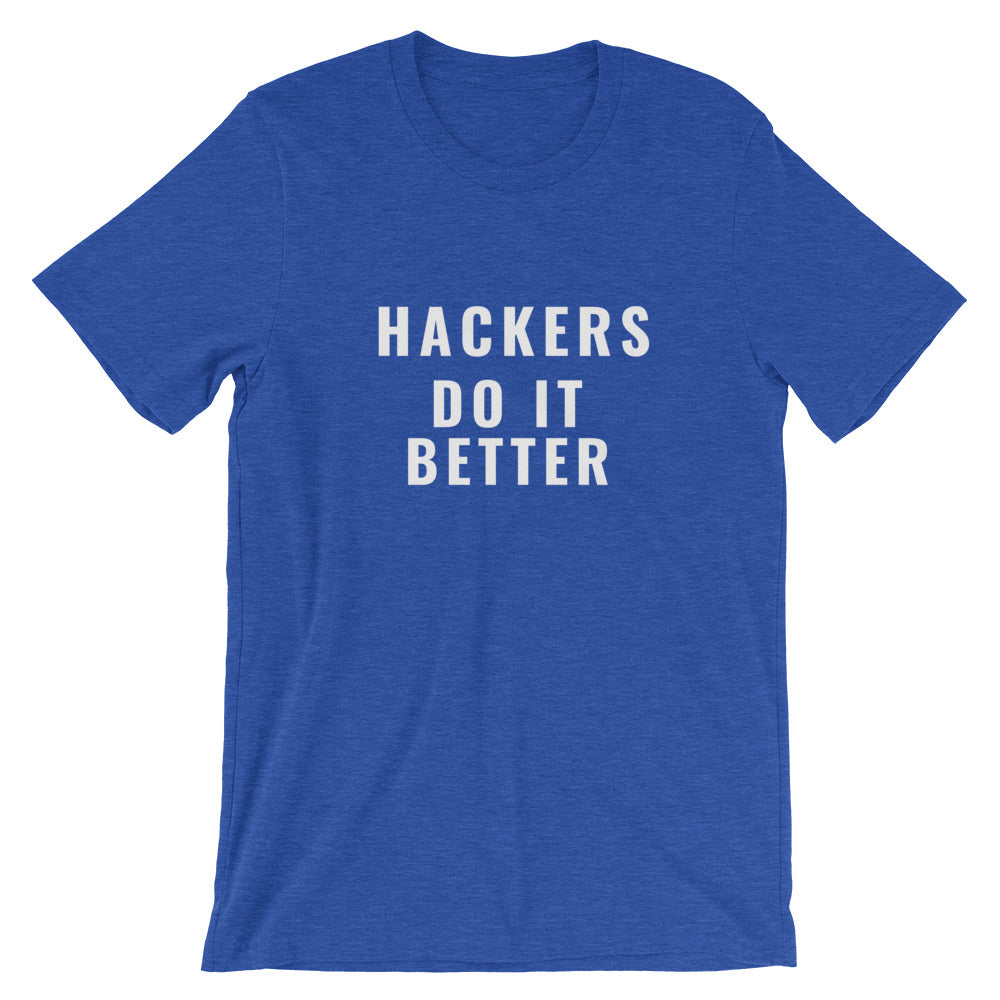 Hackers do it better - Short-Sleeve Unisex T-Shirt (white text) by DarkByteGear