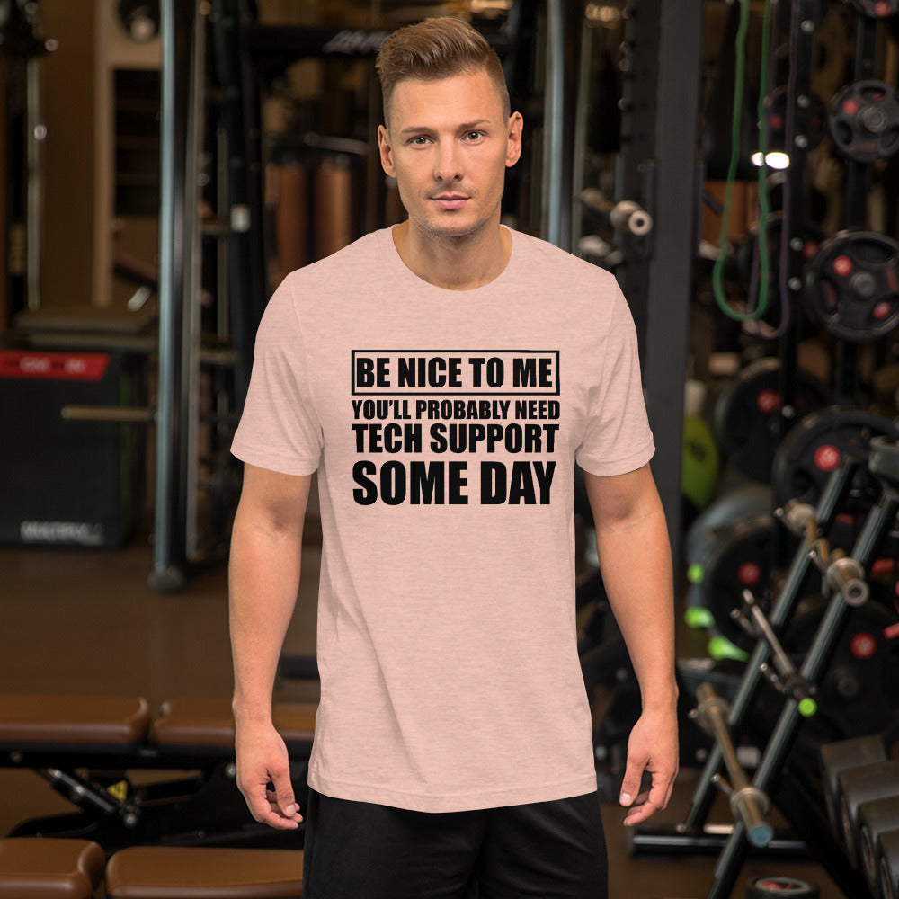 Be nice to me - Short-Sleeve Unisex T-Shirt (black text) by DarkByteGear