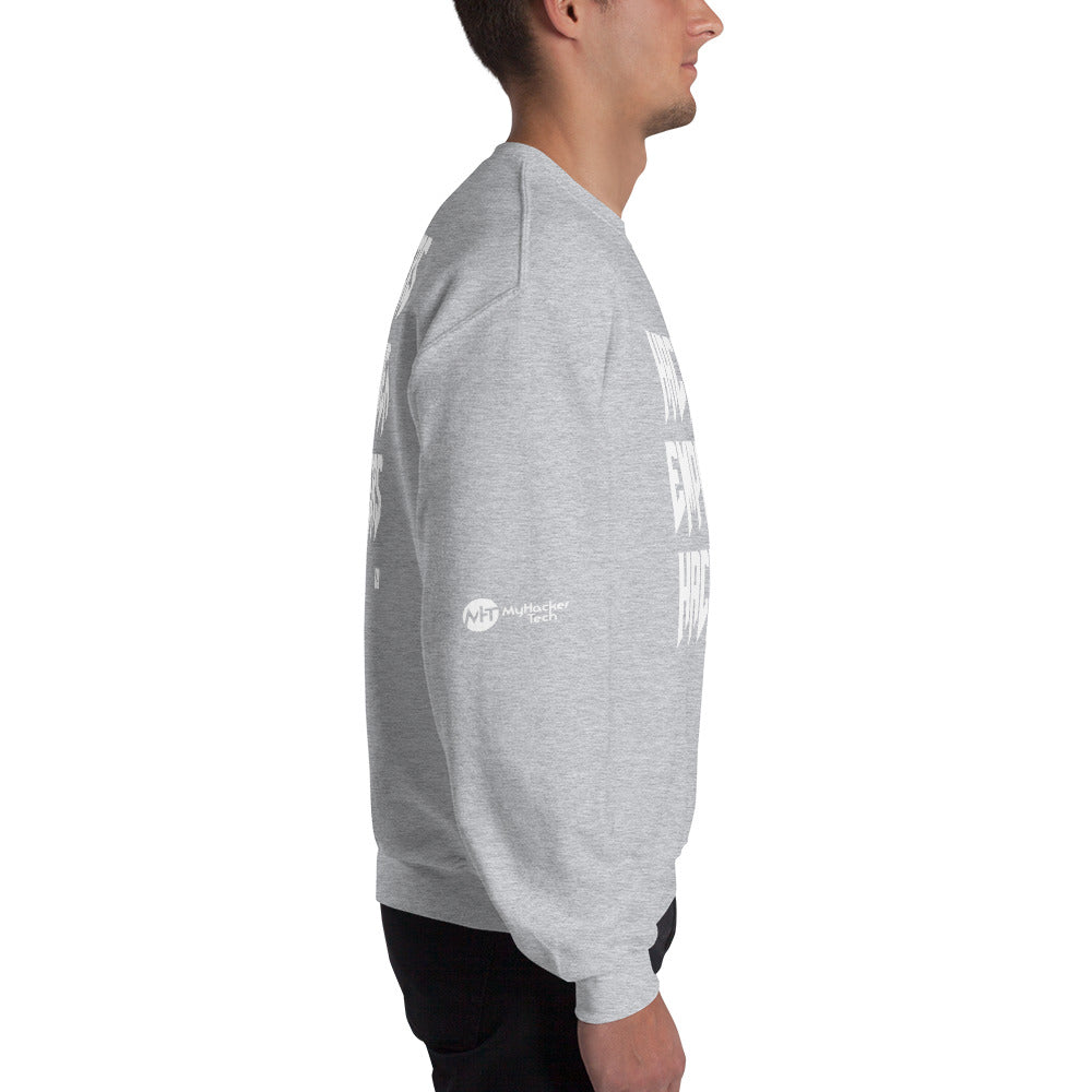 Hackers empower hackers - Unisex Sweatshirt by DarkByteGear