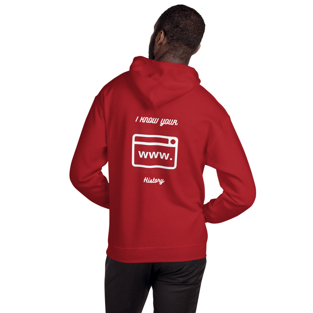 I know your browsing history - Unisex Hoodie by DarkByteGear