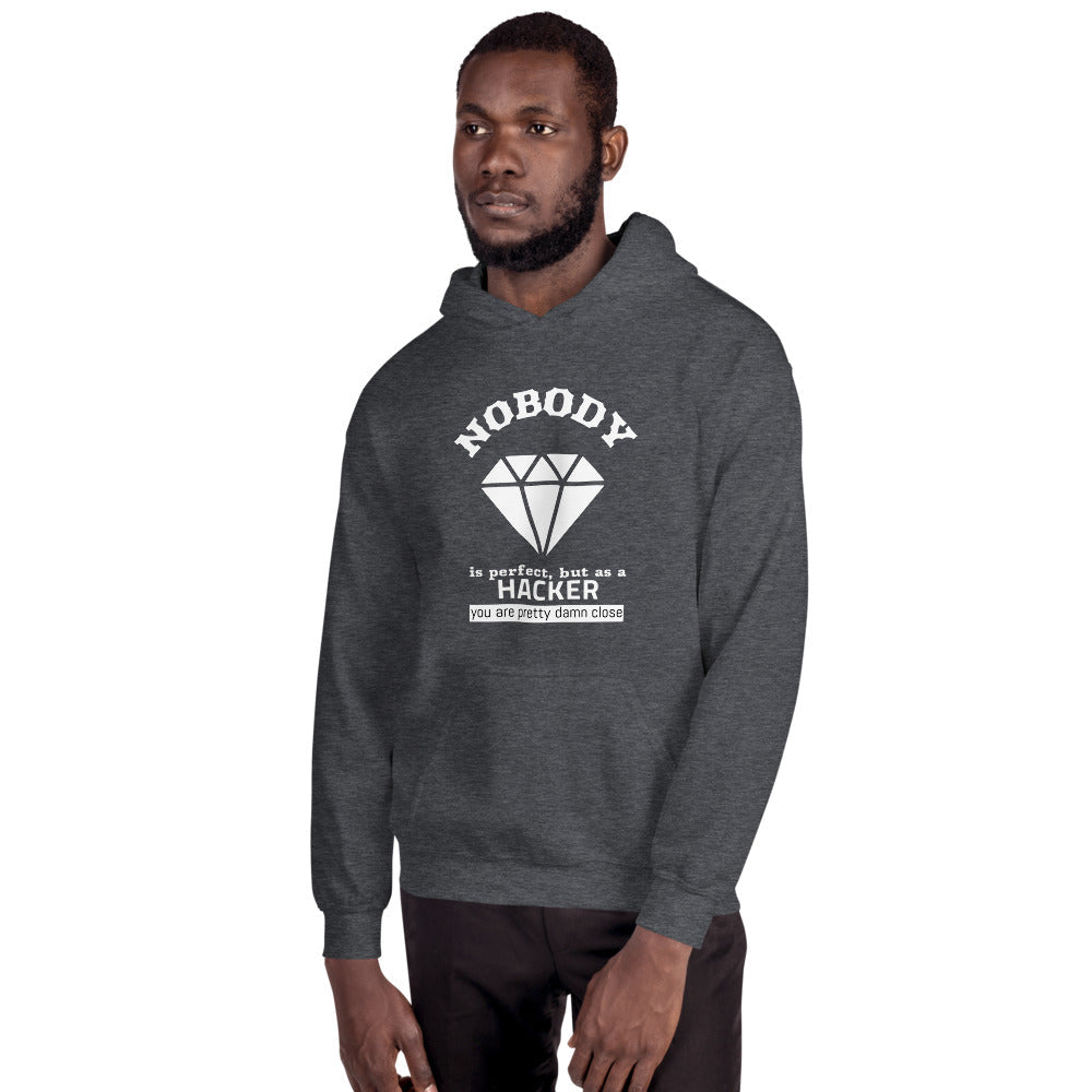 Nobody is perfect but as a hacker you are pretty damn close - Unisex Hoodie by DarkByteGear