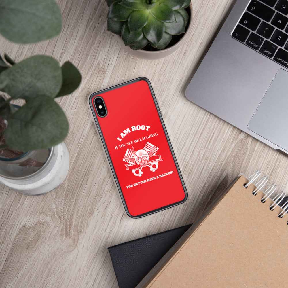 I Am Root If You See Me Laughing You Better Have A Backup - iPhone Case (red) by DarkByteGear
