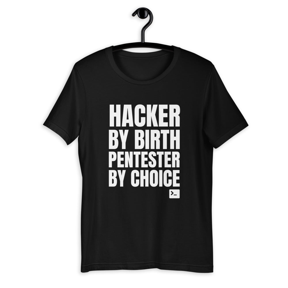 Hacker by birth Pentester by choice - Short-Sleeve Unisex T-Shirt by DarkByteGear