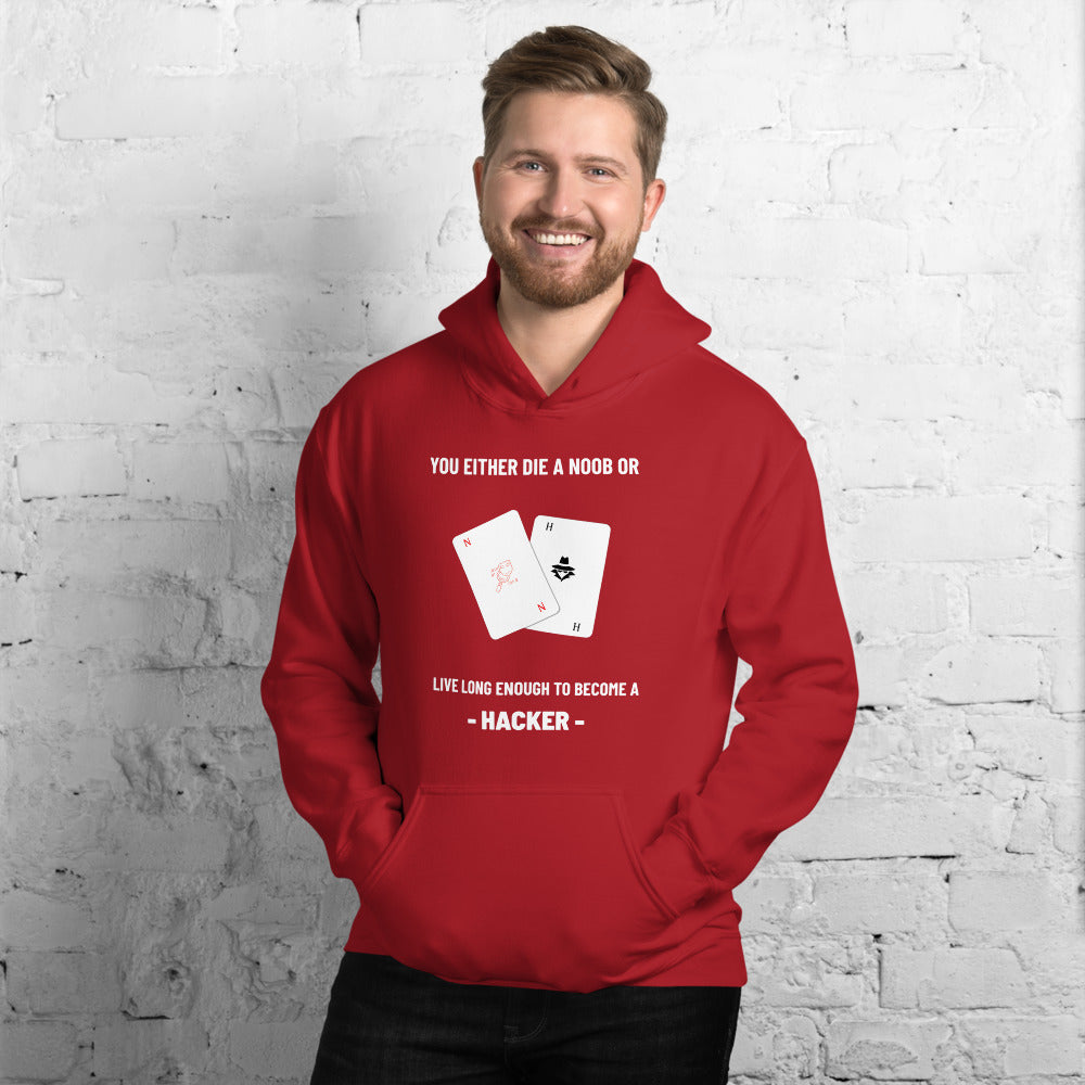 You either die a noob or live long enough to become a hacker - Unisex Hoodie (white text) by DarkByteGear