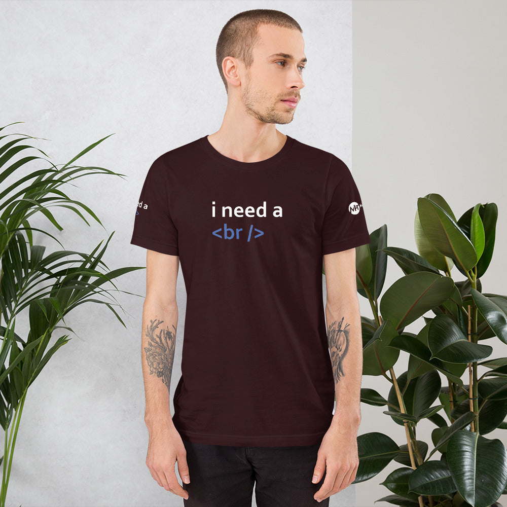 i need a break - Short-Sleeve Unisex T-Shirt (black) by DarkByteGear