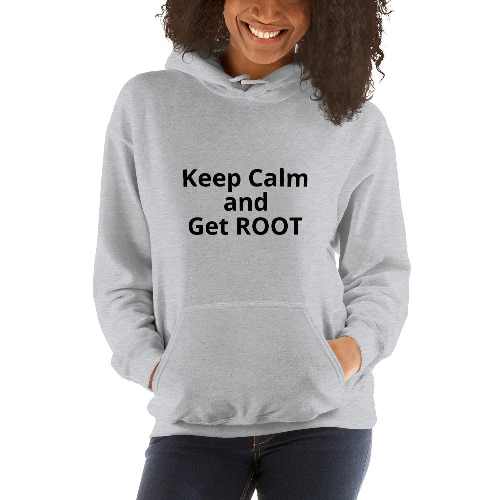 Keep Calm and Get ROOT - Hooded Sweatshirt (black text) by DarkByteGear