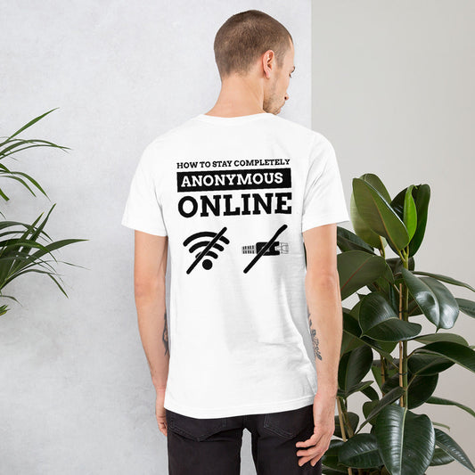 How to stay completely anonymous online - Short-Sleeve Unisex T-Shirt by DarkByteGear