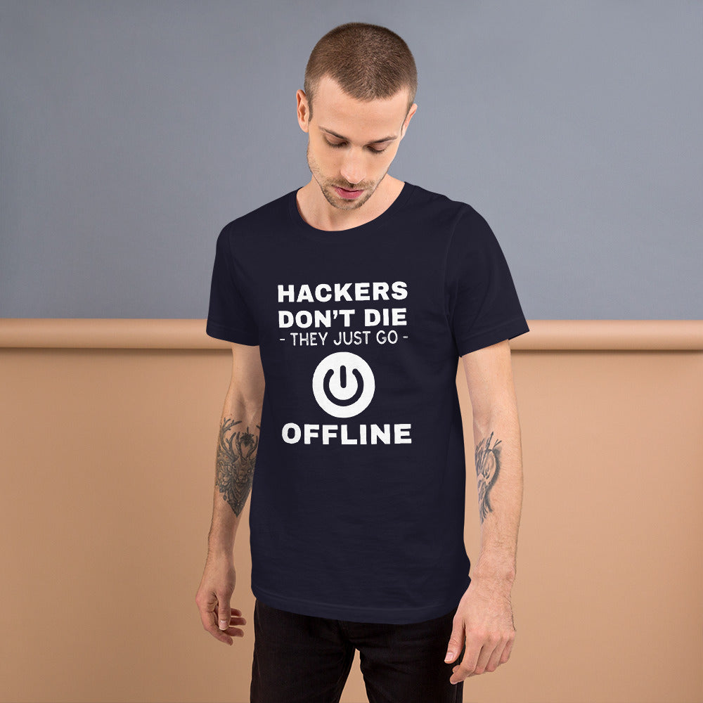 Hackers don’t die they just go offline - Short-Sleeve Unisex T-Shirt by DarkByteGear