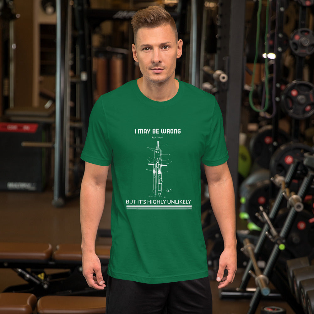 I may be wrong, but it's highly unlikely - Short-Sleeve Unisex T-Shirt by DarkByteGear