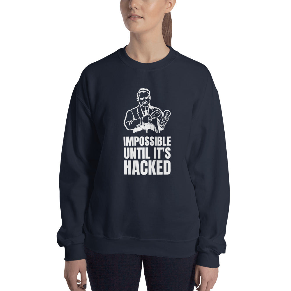 Impossible until it's hacked - Unisex Sweatshirt by DarkByteGear