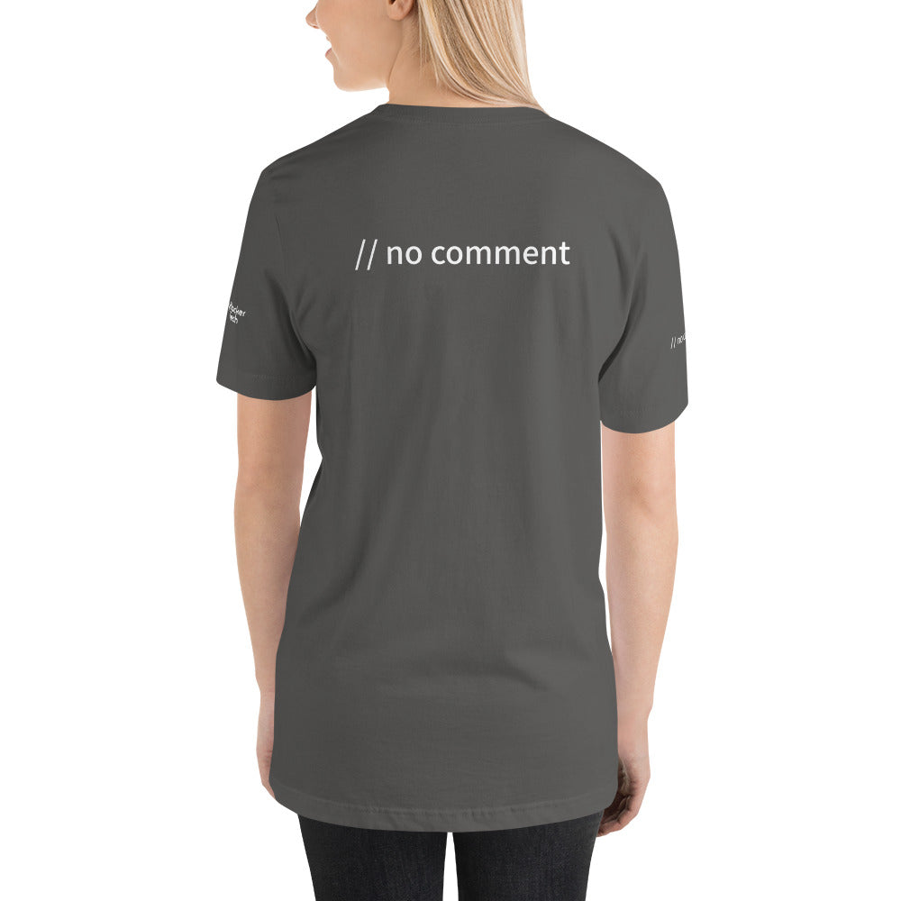 // no comment - Short-Sleeve Unisex T-Shirt (with all sides design) by DarkByteGear