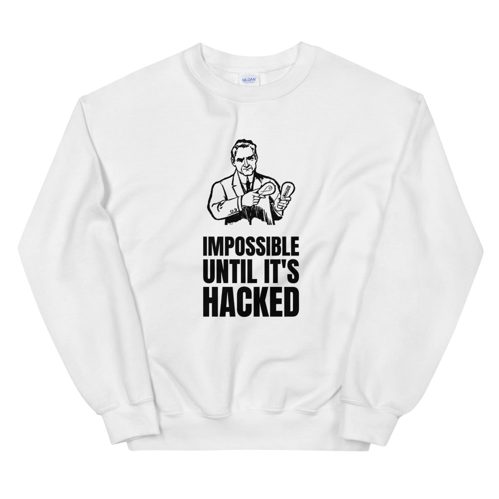 Impossible until it's hacked - Unisex Sweatshirt (black text) by DarkByteGear