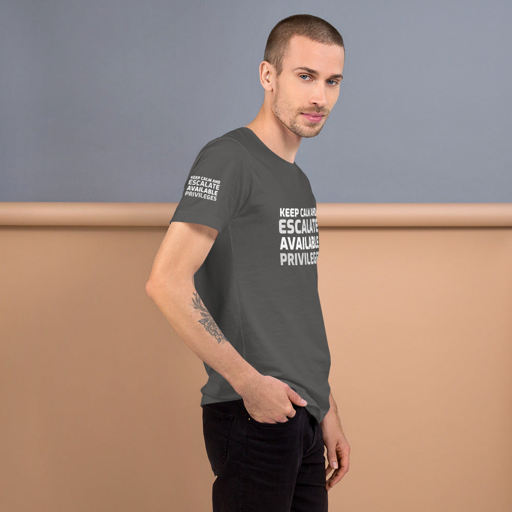 Keep calm and escalate privileges - Short-Sleeve Unisex T-Shirt by DarkByteGear