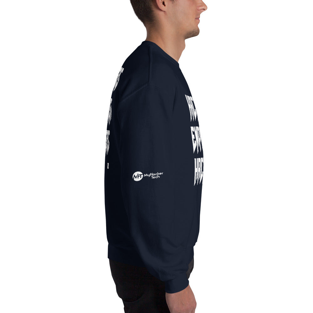 Hackers empower hackers - Unisex Sweatshirt by DarkByteGear