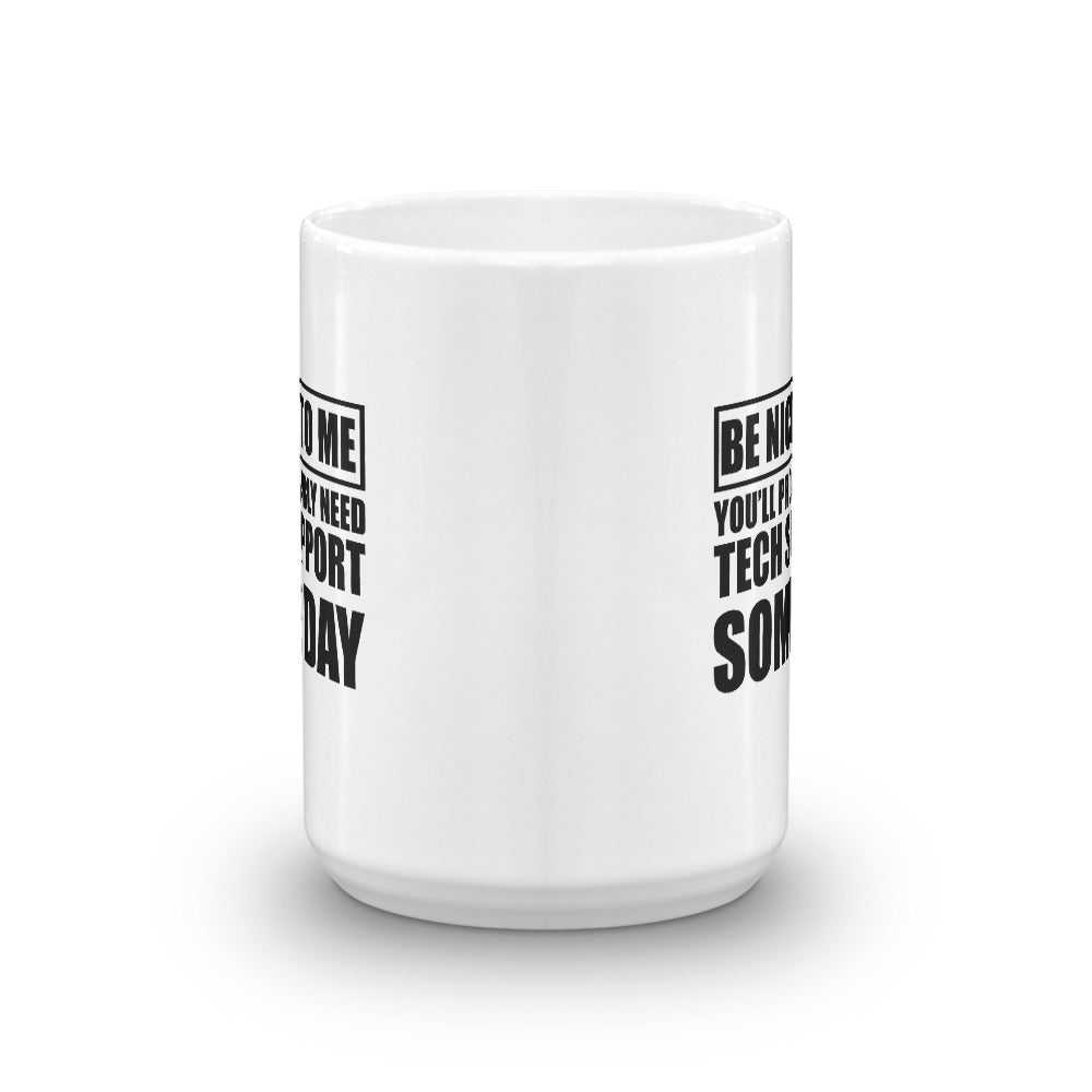 Be nice to me - Mug by DarkByteGear