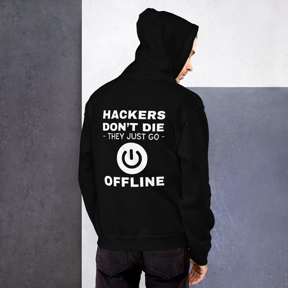 Hackers don’t die they just go offline - Unisex Hoodie by DarkByteGear