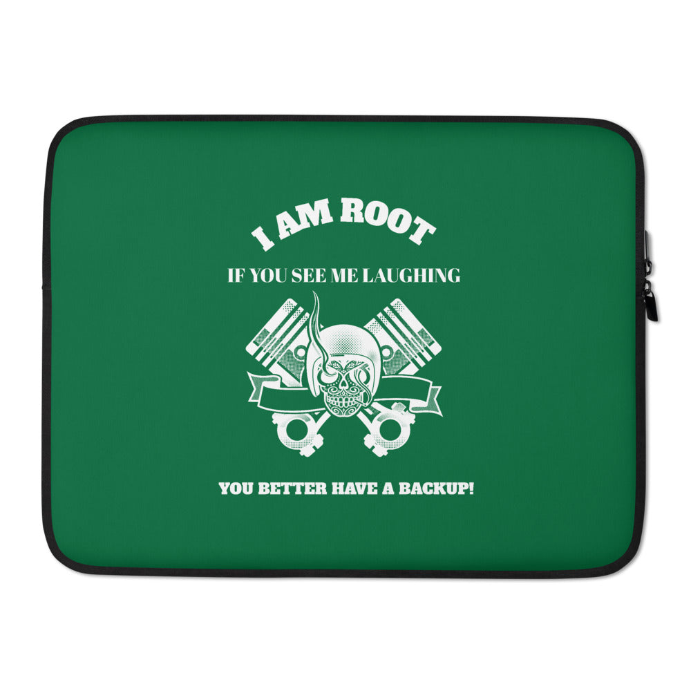 I Am Root If You See Me Laughing You Better Have A Backup - Laptop Sleeve (green) by DarkByteGear