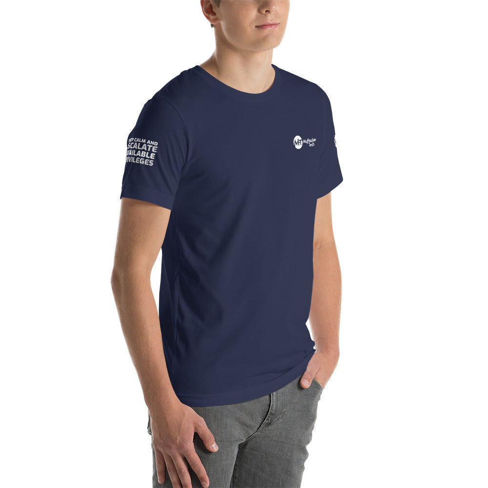 Keep calm and escalate privileges - Short-Sleeve Unisex T-Shirt ( with all sides designs) by DarkByteGear