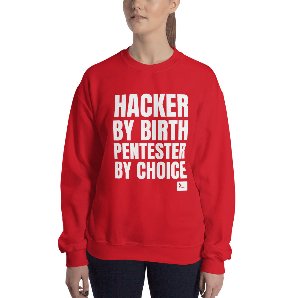 Hacker by birth Pentester by choice - Unisex Sweatshirt by DarkByteGear