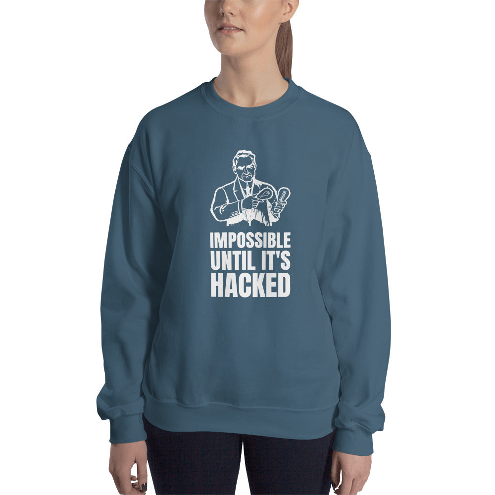 Impossible until it's hacked - Unisex Sweatshirt by DarkByteGear