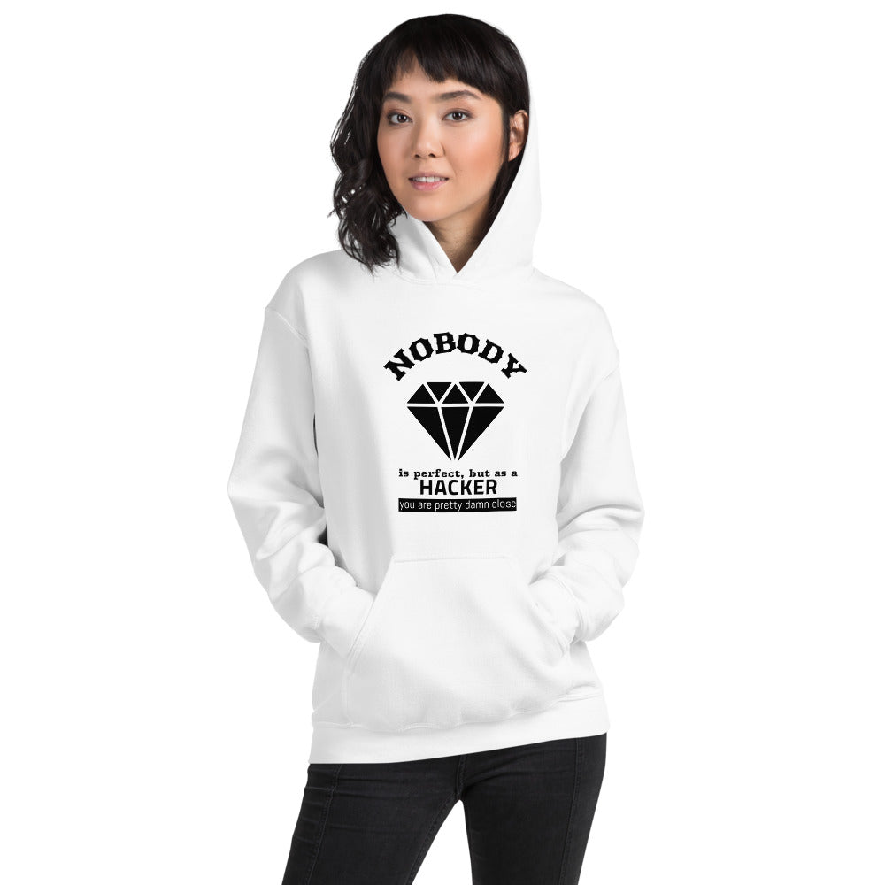 Nobody is perfect but as a hacker you are pretty damn close - Unisex Hoodie (black text) by DarkByteGear