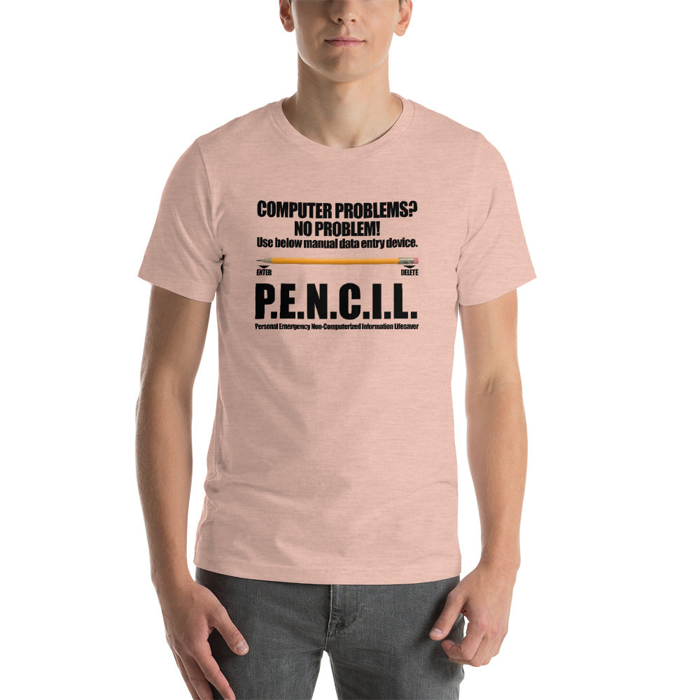 P.E.N.C.I.L. - Short-Sleeve Unisex T-Shirt (black text) by DarkByteGear