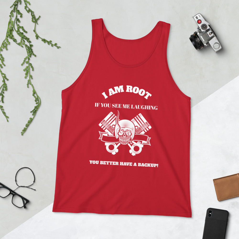 I Am Root If You See Me Laughing You Better Have A Backup - Unisex Tank Top (white text) by DarkByteGear