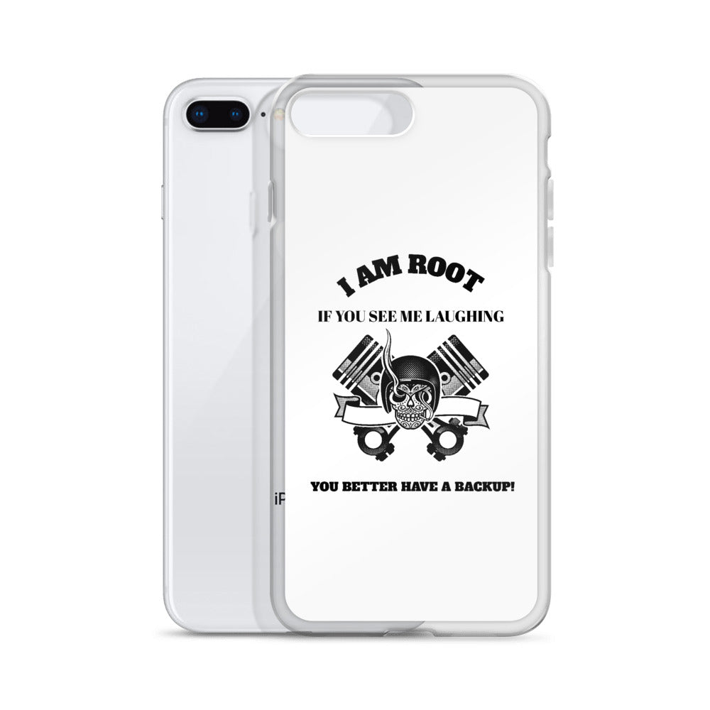 I Am Root If You See Me Laughing You Better Have A Backup - iPhone Case (black text) by DarkByteGear