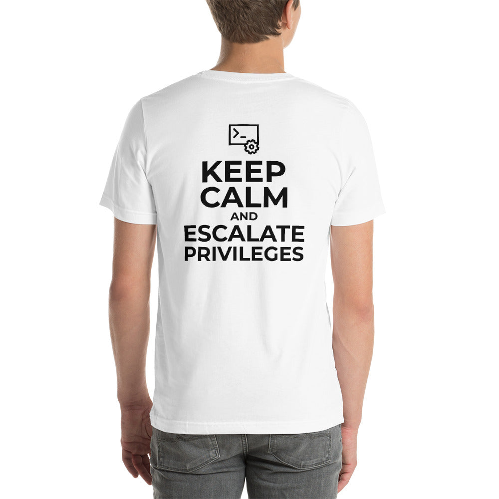 Keep calm and escalate privileges - Short-Sleeve Unisex T-Shirt by DarkByteGear